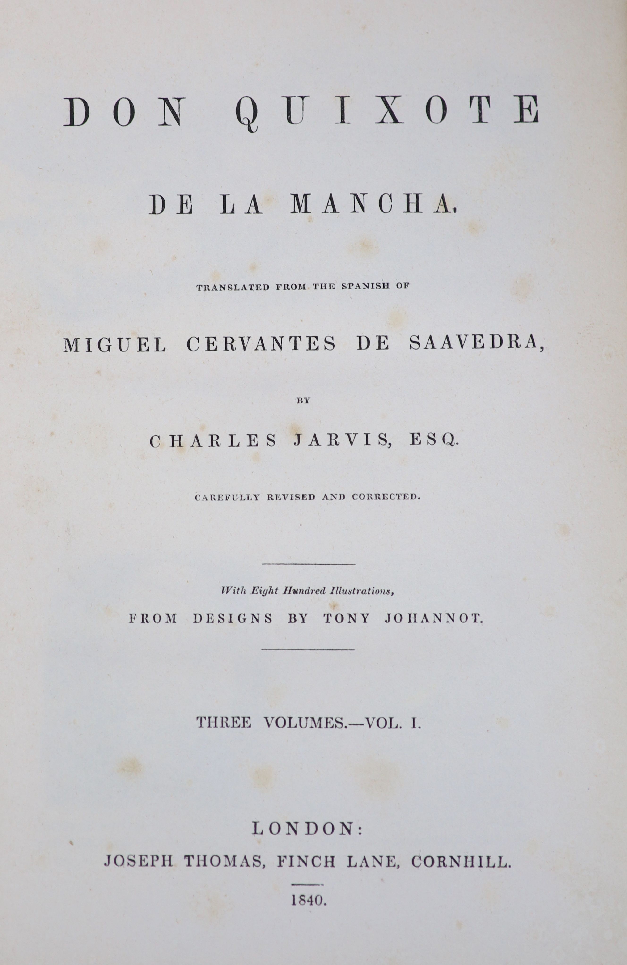 Cervantes, Miguel, de Saavedra - Don Quixote de la Mancha, 3 vols, 8vo, straight grained morocco gilt, translated by Charles Jarvis, illustrated by Tony Johannot, Joseph Finch, London, 1840